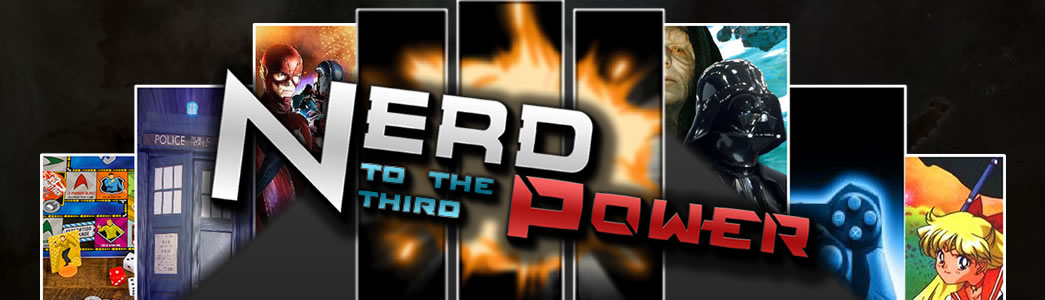 Nerd to the Third Power